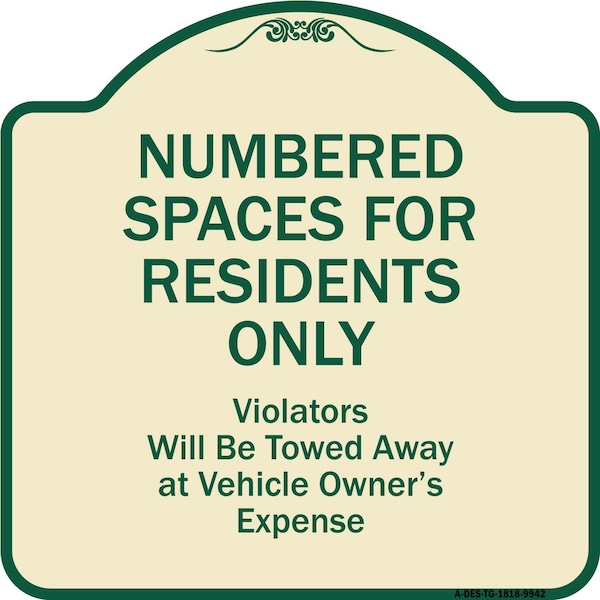 Designer Series-Numbered Spaces Residents Violators Will Be Towed Away At, 18" x 18", TG-1818-9942